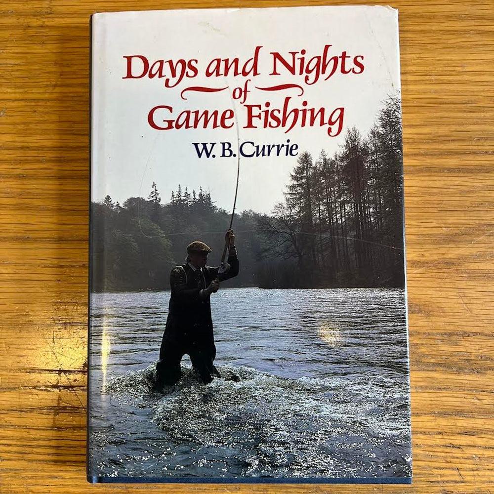 Days and Nights of Game Fishing - William B. Currie-Gamefish