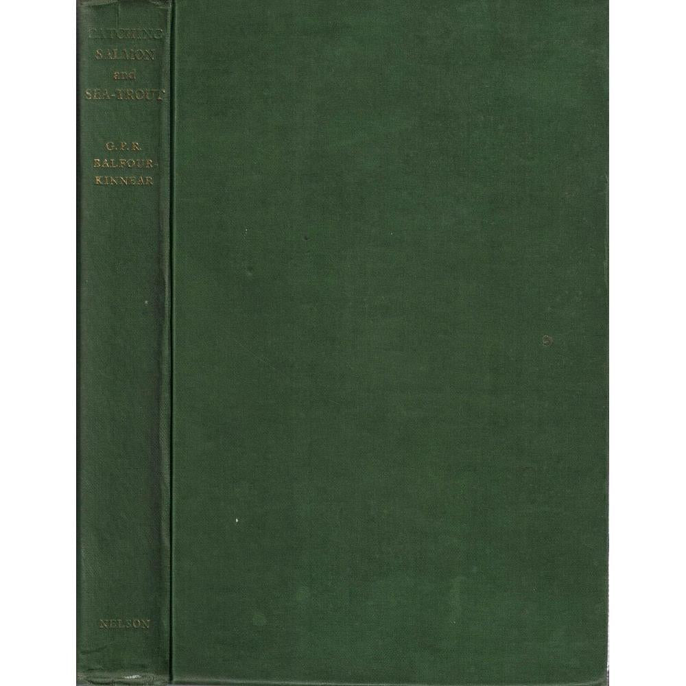 Catching Salmon and Sea-Trout - Balfour-Kinnear-Gamefish