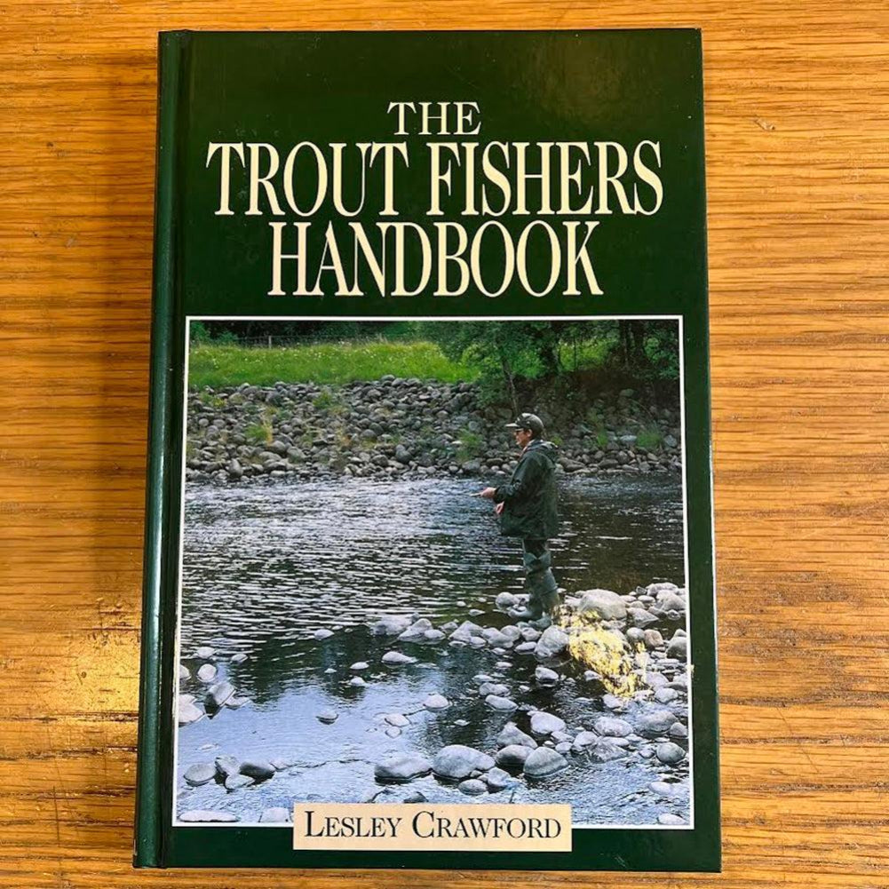 The Trout Fishers Handbook - Lesley Crawford-Gamefish